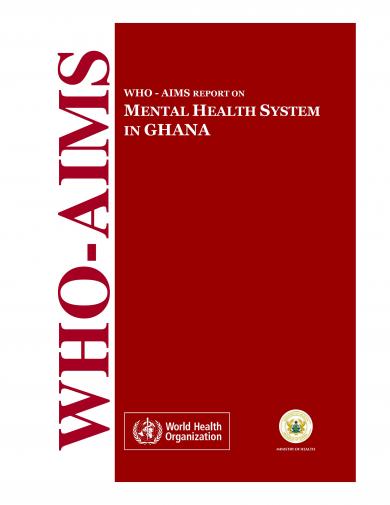 WHO AIMS Report On Mental Health System In Ghana WHO Regional 